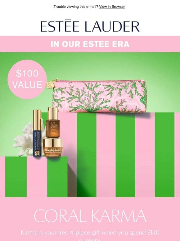 In our Estee Era! Karma is your free 4-piece gift…