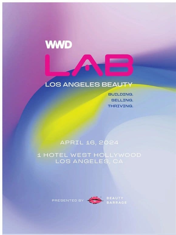 Insights From Leaders in West Coast Beauty Innovation LIVE at the WWD LA Beauty Forum