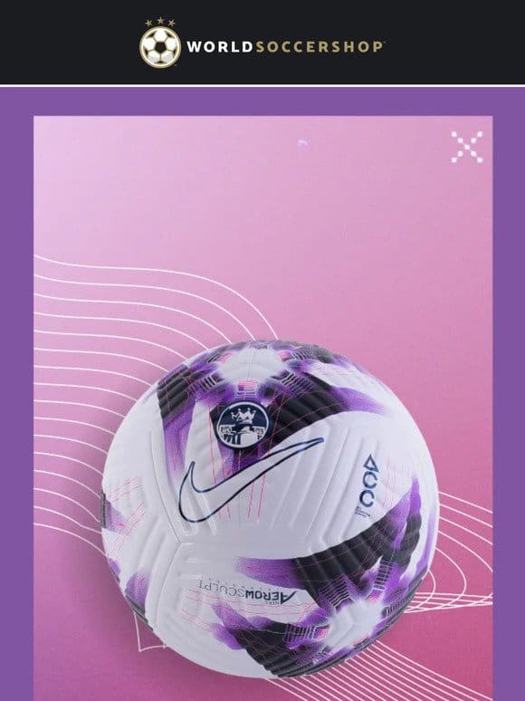 Introducing the New Nike Premier League Ball! Shop Now!