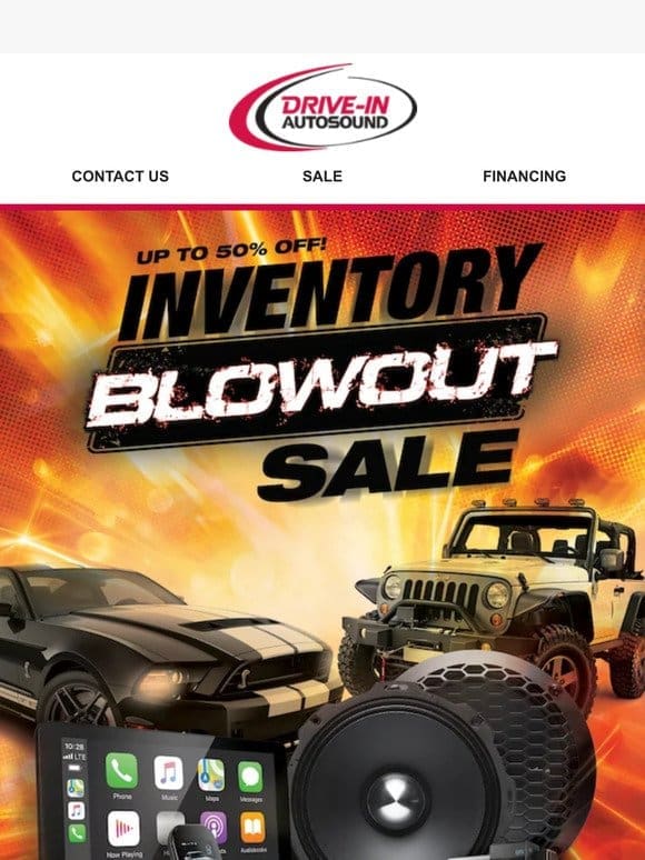 Inventory Blowout Sale Starts Now!
