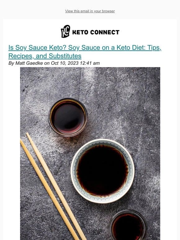 Is Soy Sauce Keto? Soy Sauce on a Keto Diet: Tips， Recipes， and Substitutes