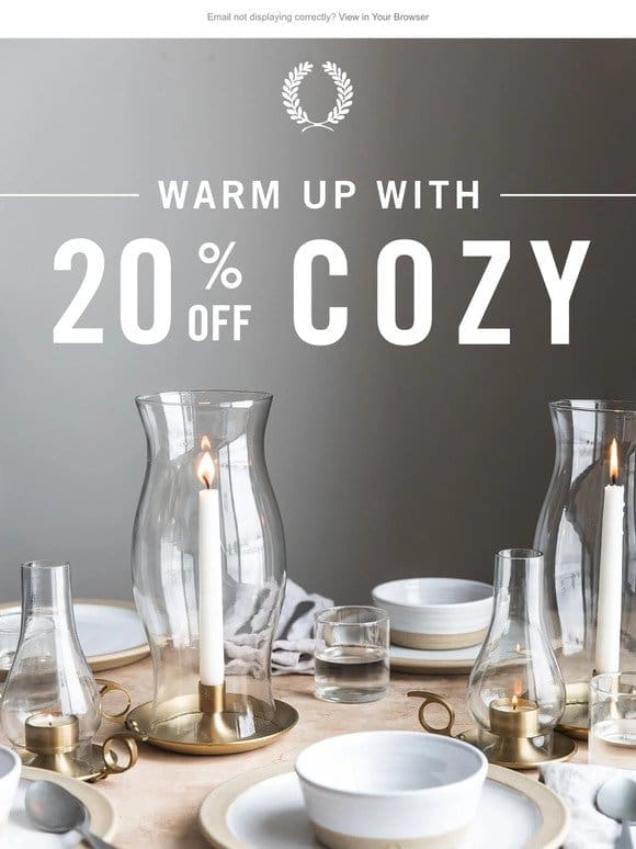 It’s Here: 20% Off Everything Cozy