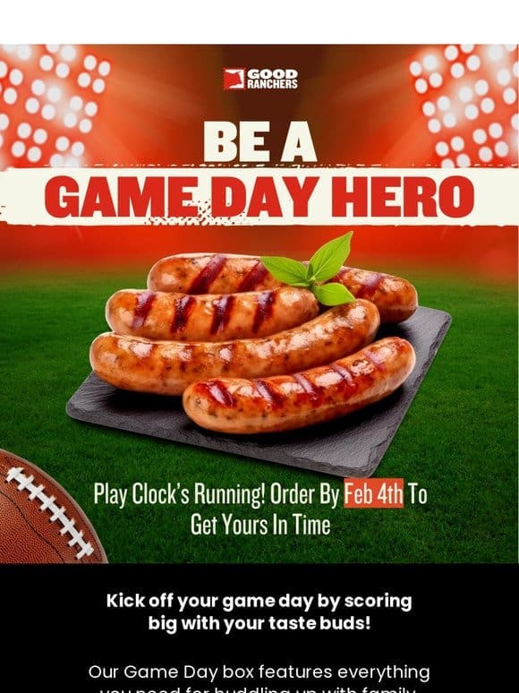 It’s Not Too Late To Be A Game Day Hero
