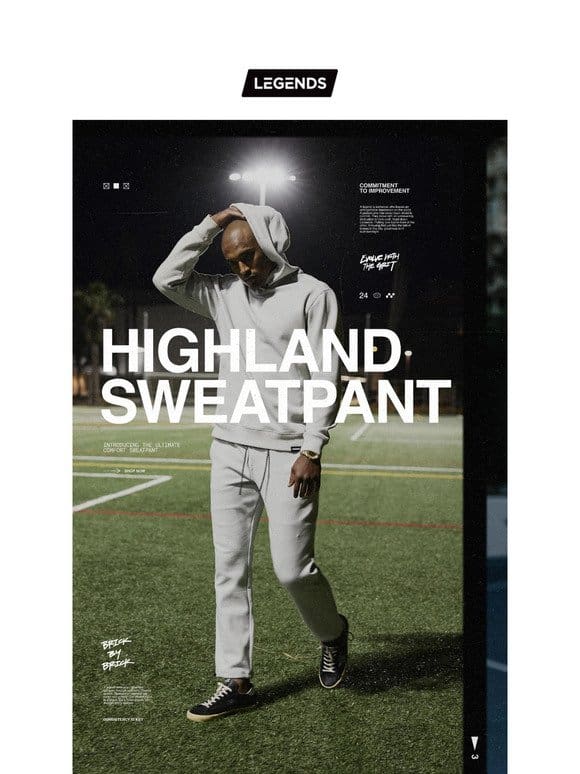 JUST IN: All New Highland Sweatpant