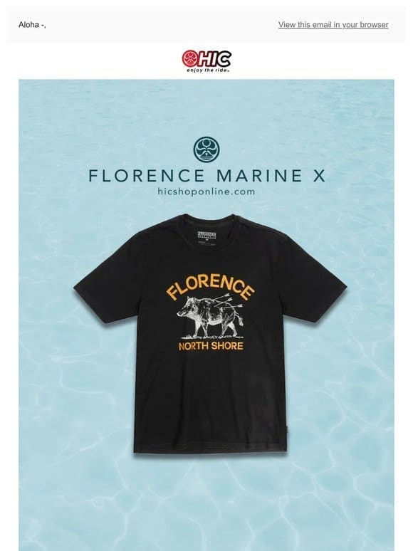 Just Added! Florence Marine X Gear!
