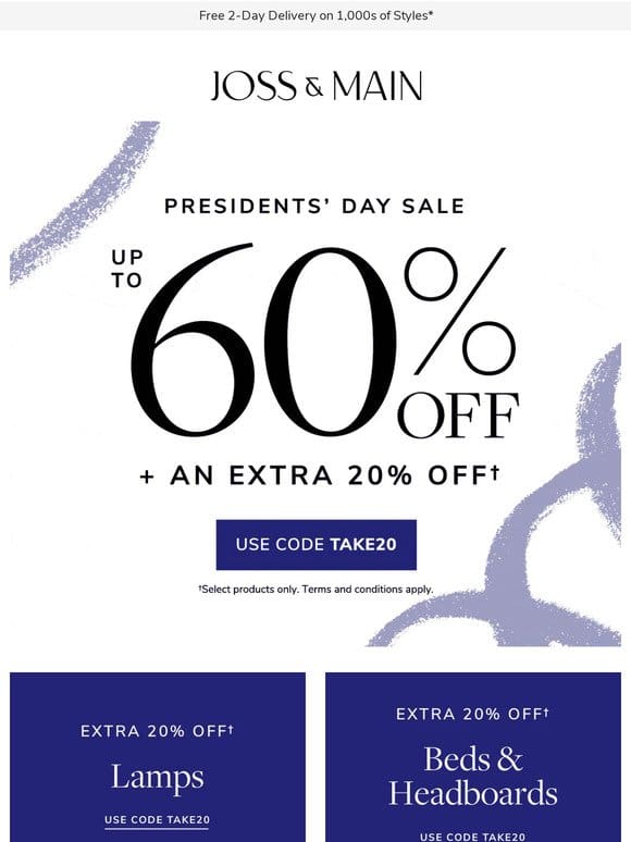 LAMPS ⚫ PRESIDENTSʼ DAY ⚫ Up to 60% OFF ⚫