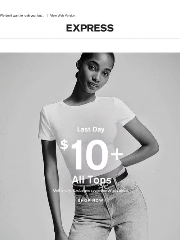 LAST DAY | Snag tops from just $10 online