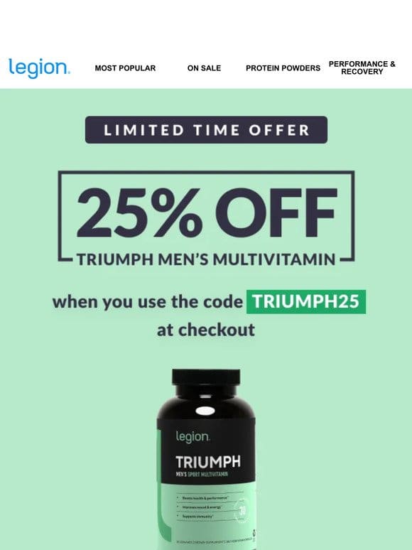 [LIMITED TIME] 25% off Triumph men’s multivitamin