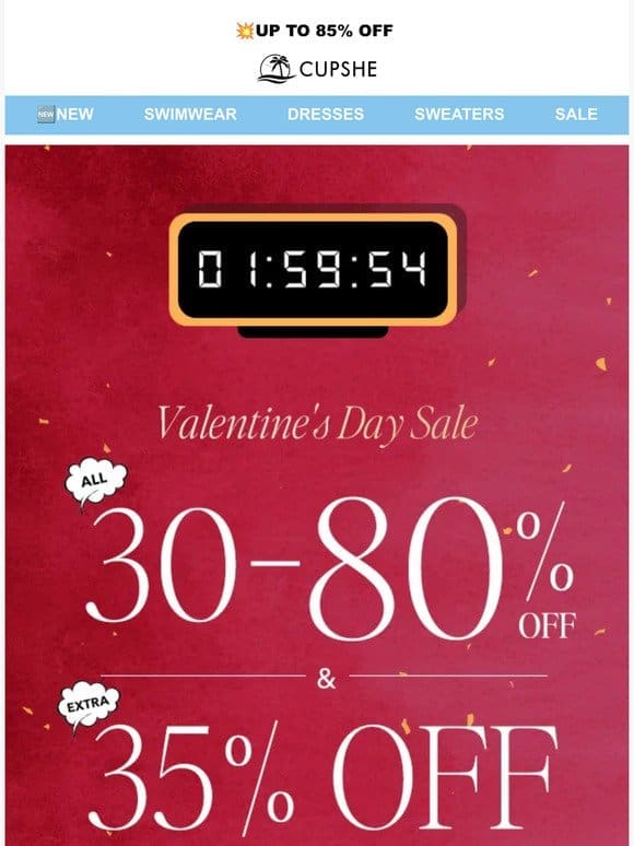 Last 2 hours ALL 30%-80% OFF & Extra 35% OFF