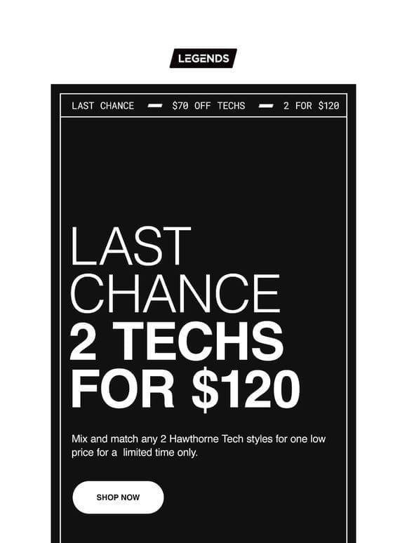 Last Call   2 Hawthorne Techs for $120