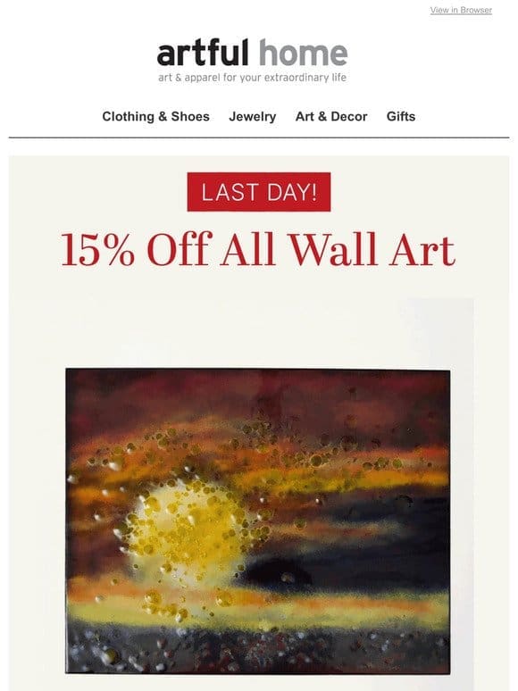 Last Chance! 15% Off Wall Art