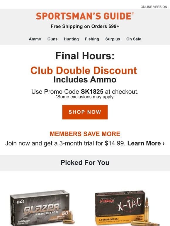 Last Chance: Club Double Discount Including AMMO