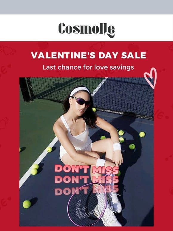 Last Chance! Don’t Miss Out on Our Valentine’s Day Sale!