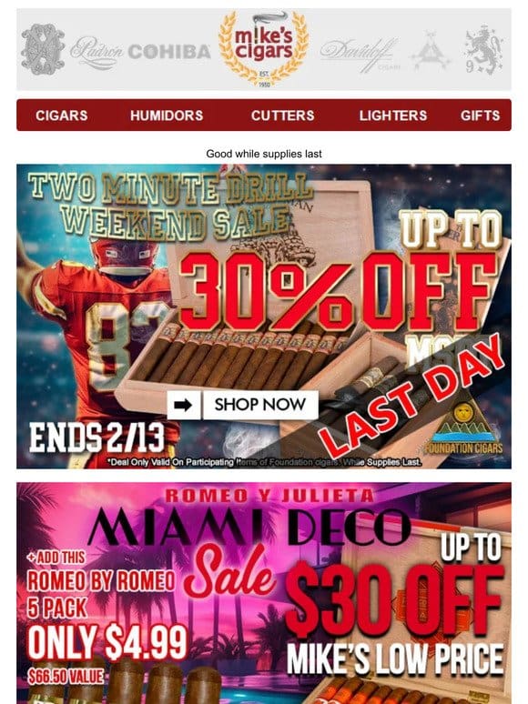 Last Chance For Big Game Savings On Drew Estate & Foundation Cigars!!