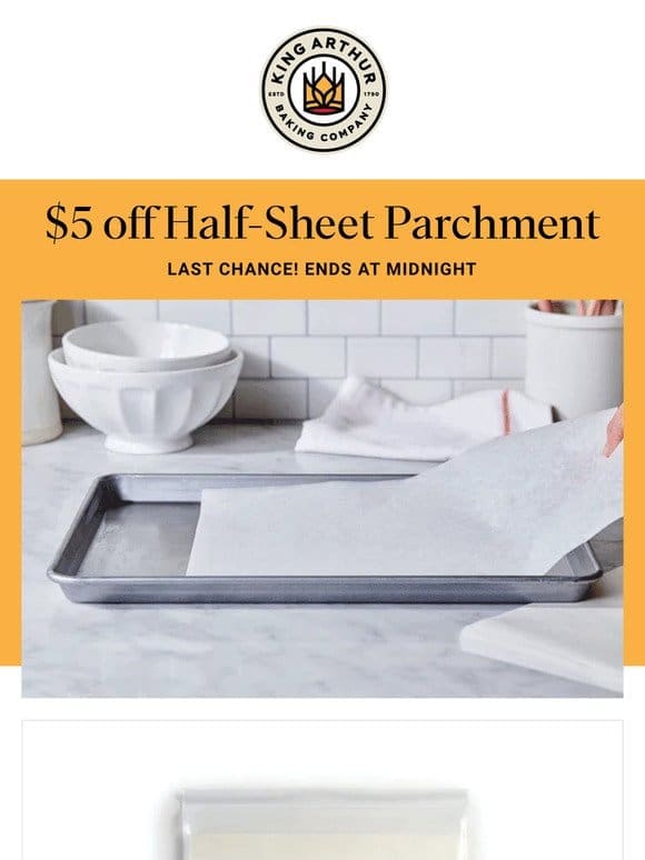 Last Chance: Save $5 of Half-Sheet Parchment