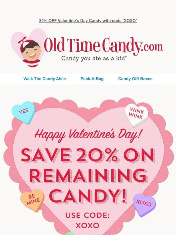 Last Chance for 20% VDAY Candy!