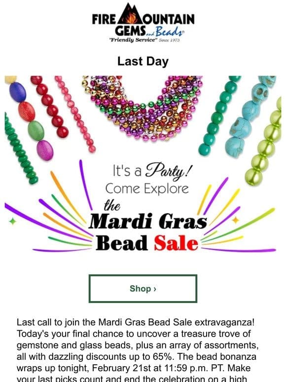 Last Chance to Save in the Mardi Gras BEAD Sale!