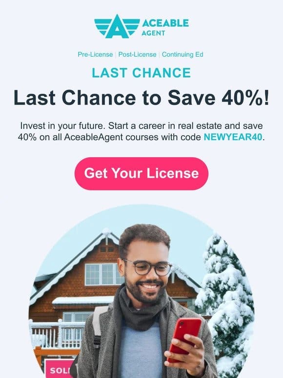 Last chance to save 40% on real estate pre-licensing courses!