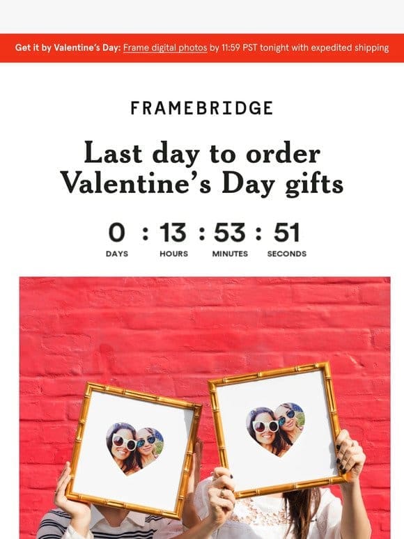 Last day to order Valentine’s gifts!