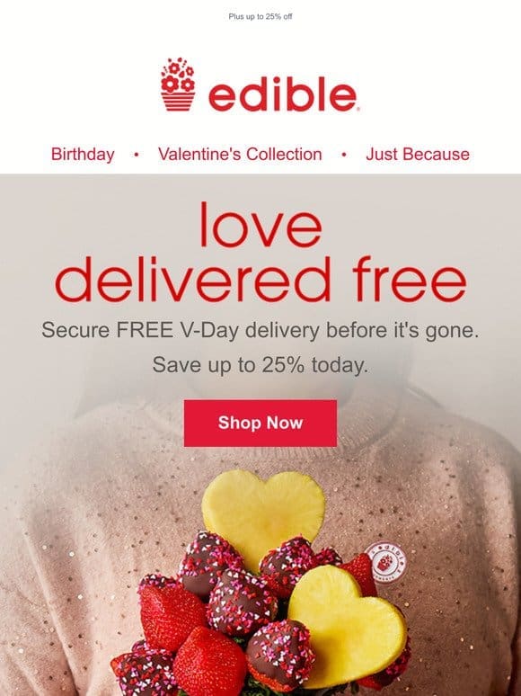 Limited Time: FREE 2/14 Delivery