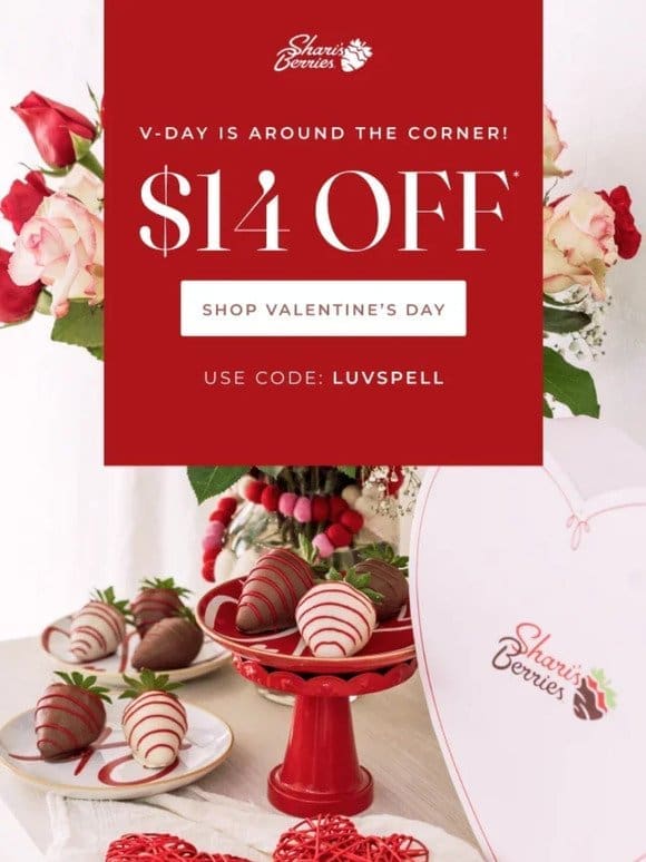 Love perks: $14 off Valentine’s Day Gifts