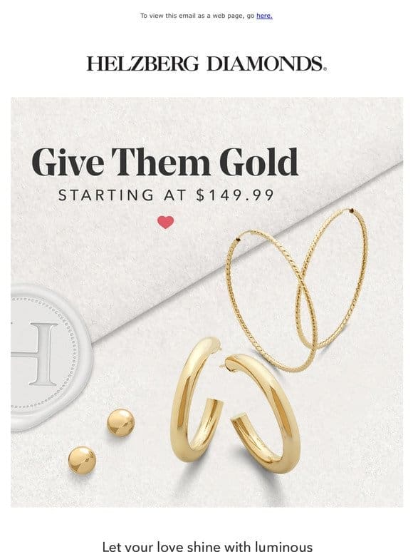 Luminous gold gifts， starting at $149.99