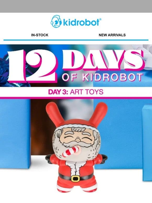Make it merry with art toys!