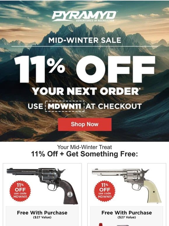 Mid-Winter Sale Starts NOW! 11% Off +