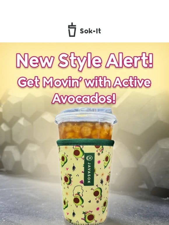 [NEW STYLE] Get Movin’ with Active Avocados!