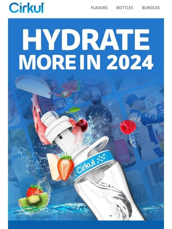 New Year. Better Hydration.