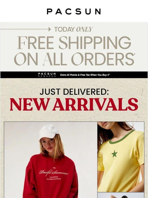 New arrivals just for you (+ FREE ship!)