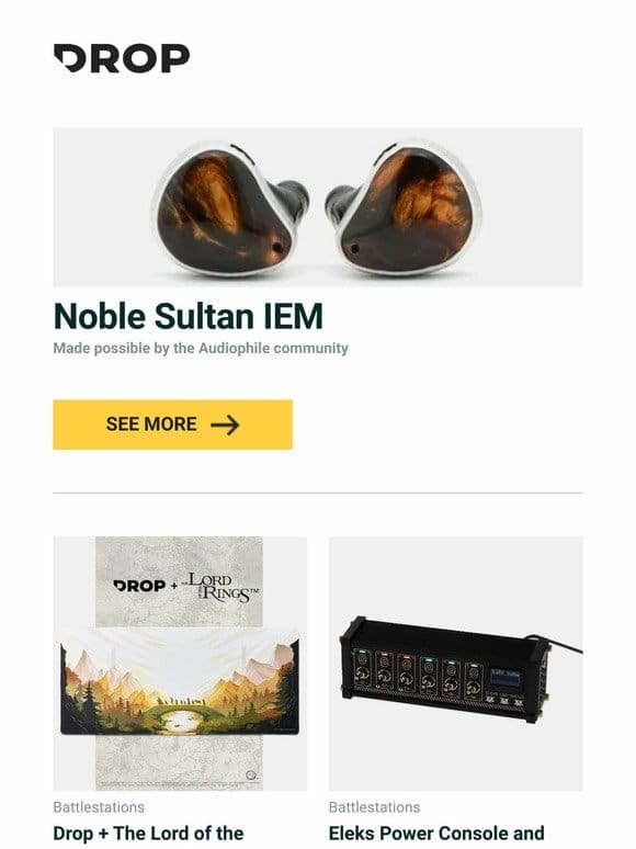 Noble Sultan IEM， Drop + The Lord of the Rings™ Fellowship Desk Mat， Eleks Power Console and USB Hub and more…