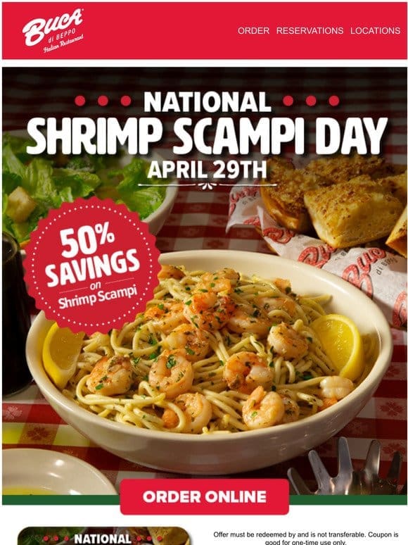 ONE DAY ONLY: Enjoy 50% off Shrimp Scampi!