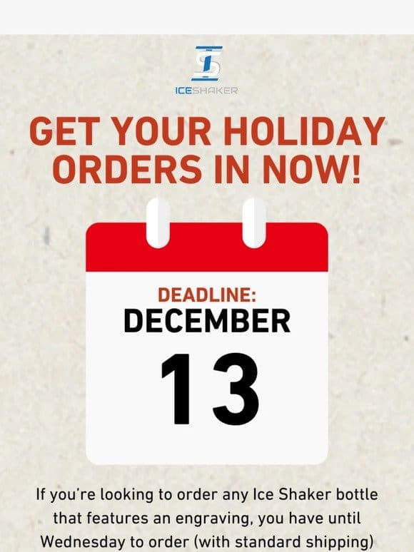 Only a Few Days Left to Place Your Holiday Orders!