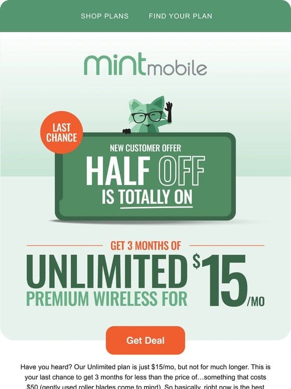Only a few hours left   50% off Unlimited