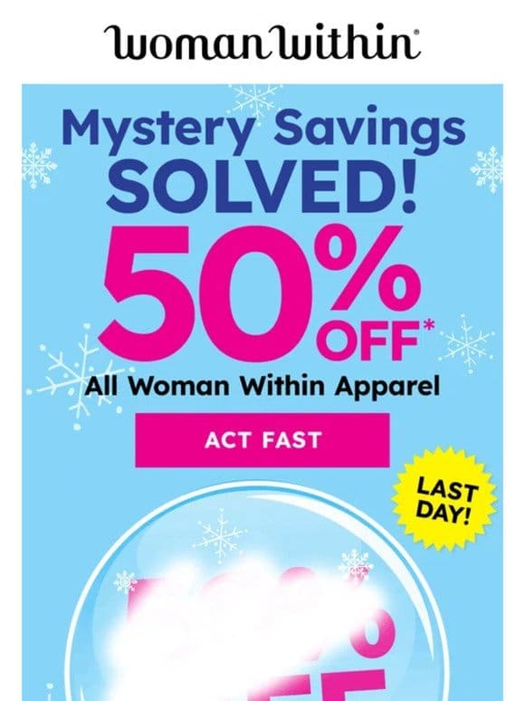 ***Open ASAP: 50% off ALL Woman Within Apparel***