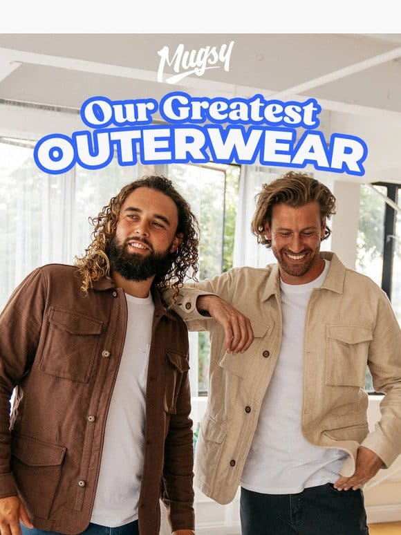 Our Greatest Outerwear