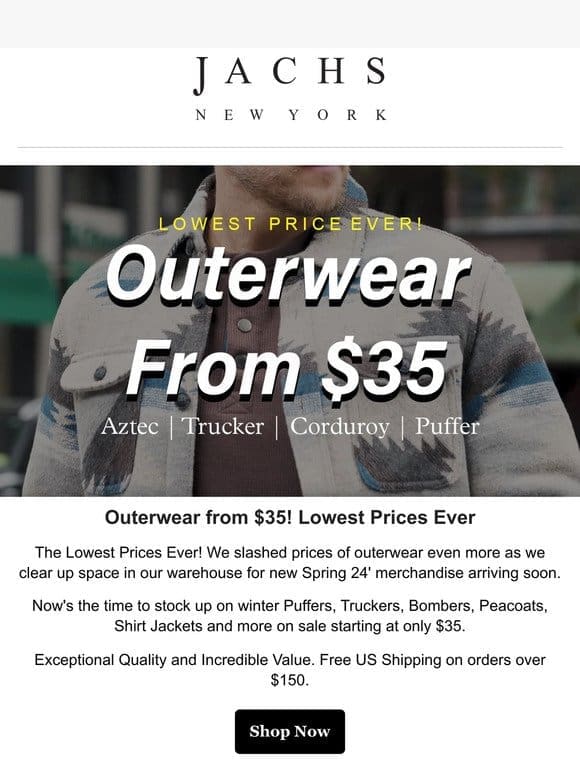 Outerwear from $35! Lowest Prices Ever