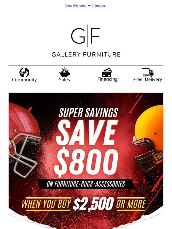 Prep For The BIG Game with $800 OFF!