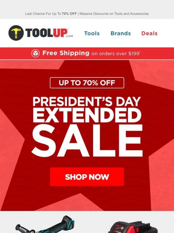 President’s Day Extended Sale! The Savings Continue!