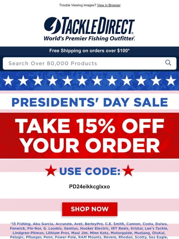 Presidents’ Day Sale: 15% Off Your Order