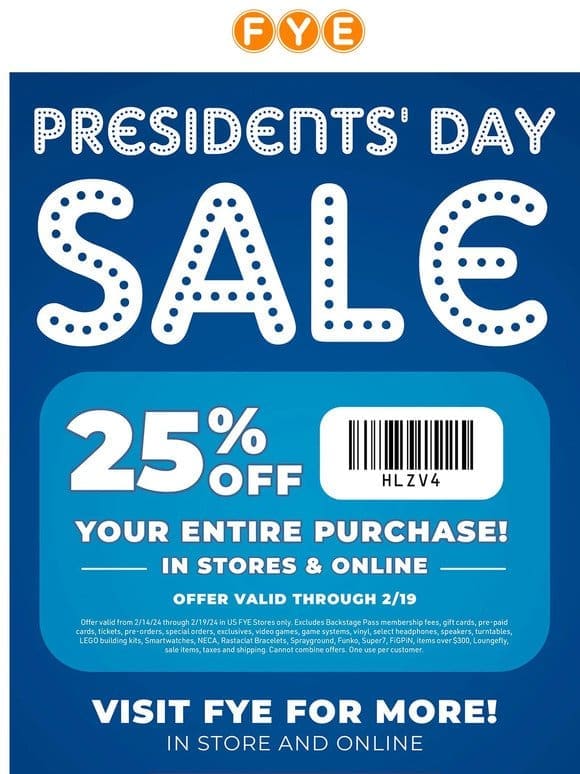 Presidents’ Day Sale 25% Off Your Purchase!