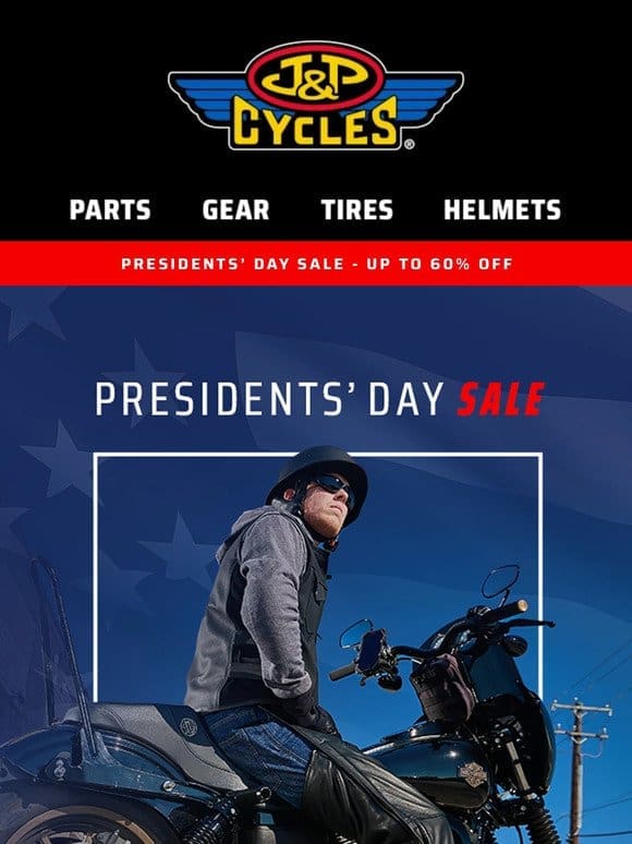 Presidents’ Day Sale! Save Up To 60%