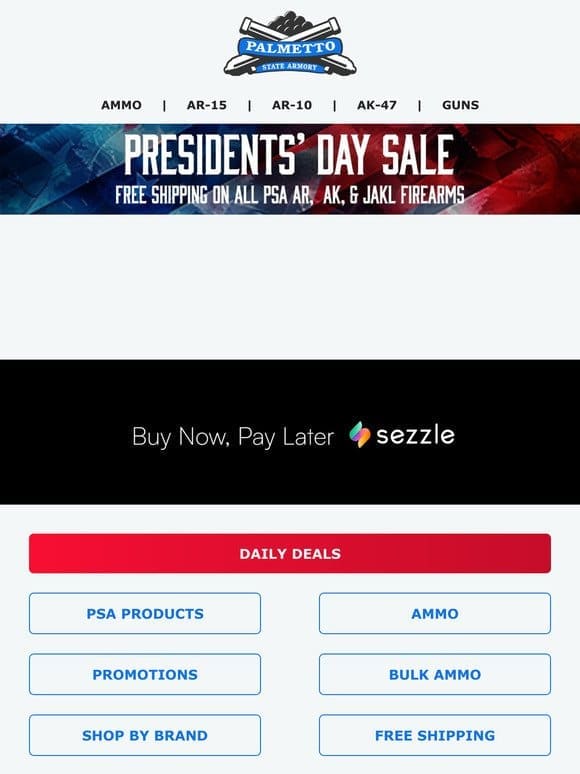 Presidents’ Day Weekend Deals Are Here! | FREE Shipping On ALL PSA AR， AK， And JAKL Firearms!
