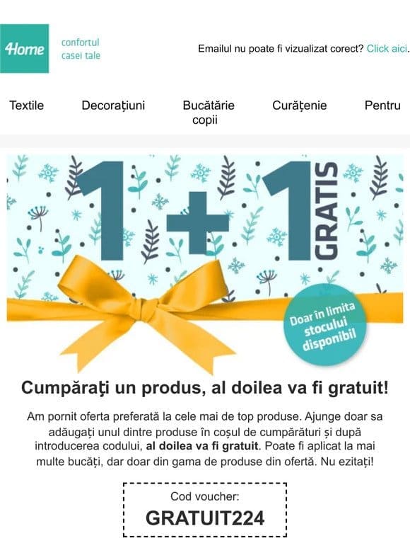 Promoția 1 + 1 GRATUIT doar până luni! Nu ezitaţi!