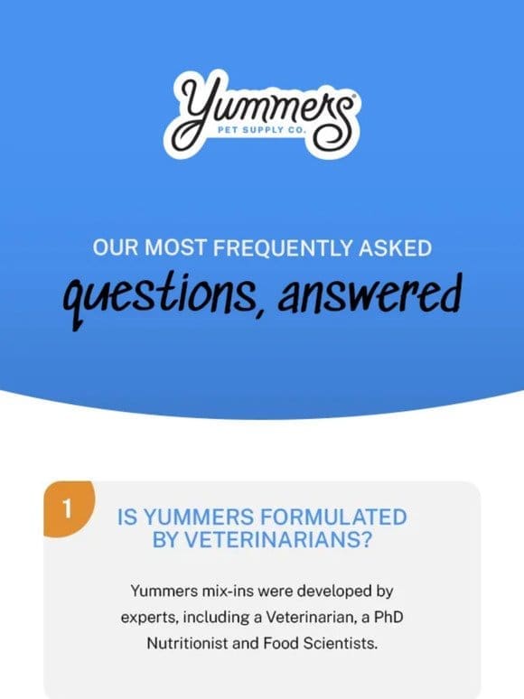 Questions about Yummers?