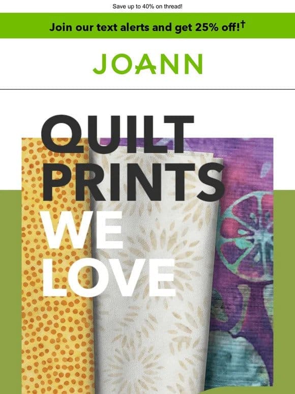 Quilt Prints We ❤️ Starting at $9.99 yd!