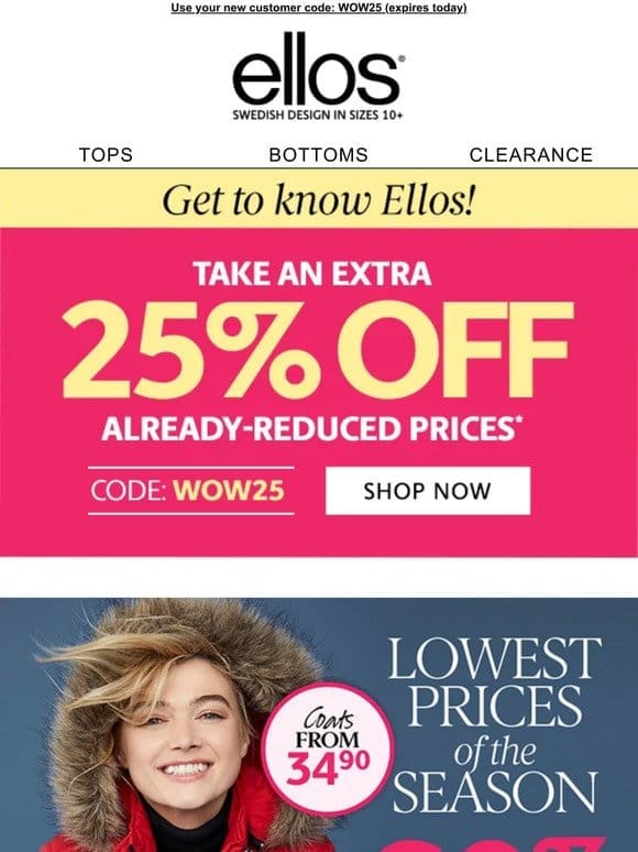 READ THIS: Sale prices + an EXTRA 25% OFF