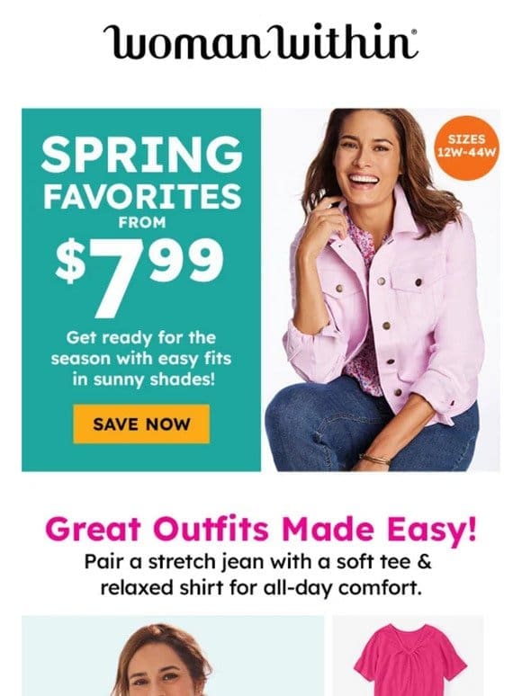 Remember! From $7.99 Spring Favorites Ends TONIGHT!