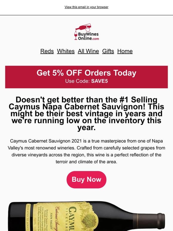 STOCK ALERT: Get #1 Seller Caymus Napa Cabernet Sauvignon Before Our Stock Is Gone!